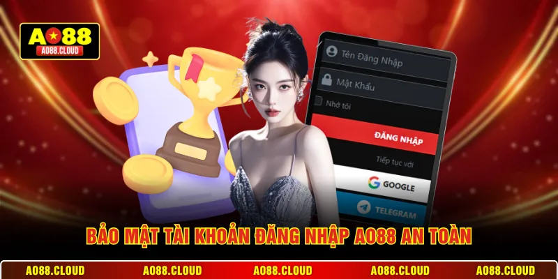 Bảo mật tài khoản đăng nhập AO88 an toàn