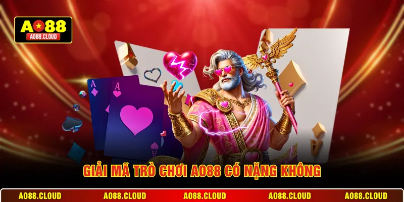 Giải mã trò chơi AO88 có nặng không