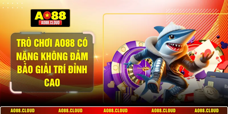 Trò chơi AO88 có nặng không